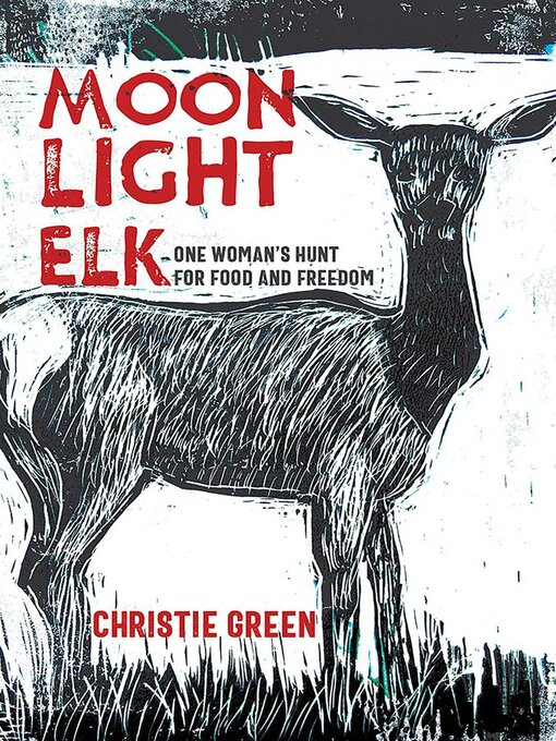 Title details for Moonlight Elk by Christie Green - Available